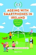 Ageing with Smartphones - Ageing with Smartphones in Ireland