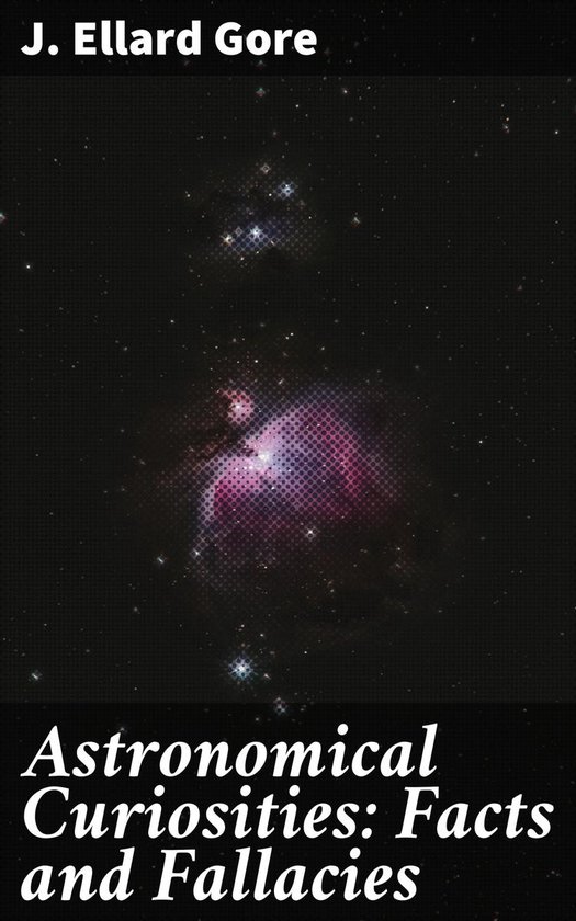 Foto: Astronomical curiosities facts and fallacies