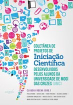 Coletânea de Projetos de Iniciação Científica desenvolvidos pelos alunos da Universidade de Mogi das Cruzes (UMC)