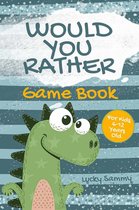 Would You Rather Game Book For Kids 6-12 Years Old: Crazy Jokes and Creative Scenarios for Kids and Family