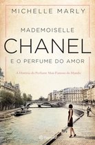 PLANETA PORTUGAL - Mademoiselle Chanel e o Perfume do Amor