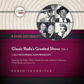 Classic Radio’s Greatest Shows, Vol. 2