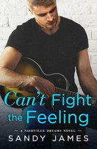 Nashville Dreams 3 - Can't Fight the Feeling