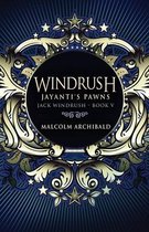 Jack Windrush- Windrush - Jayanti's Pawns