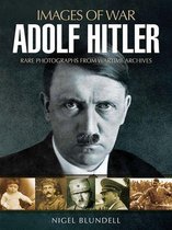 Images of War - Adolf Hitler