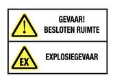 Besloten ruimte en explosiegevaar bord - kunststof 300 x 450 mm