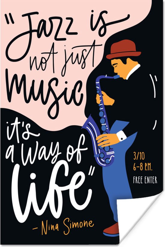 Poster Jazz is not just music it's a way of life - Saxofoon - Quotes - 20x30 cm