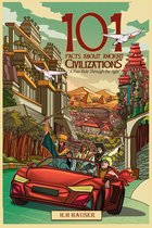101 Facts About Ancient Civilizations