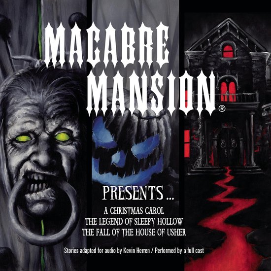 Macabre Mansion Presents … A Christmas Carol, The Legend o ... - cover