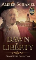 Dawn of Liberty - Short Story Collection