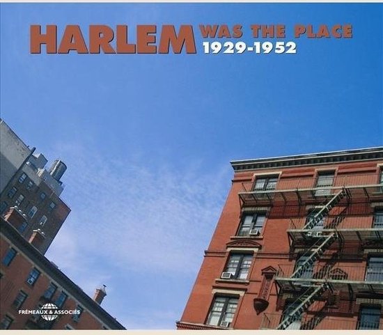Hoes van de cd 'Harlem Was The Place 1929-1952' met een rode bakstenen gebouw met brandtrappen.