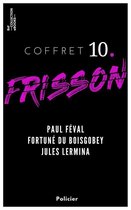 Policier - Coffret Frisson n°10 - Paul Féval, Fortuné du Boisgobey, Jules Lermina