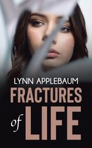 Fractures of Life