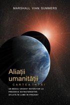 Aliații Umanității Cartea Întâi (AH1-Romanian Edition)