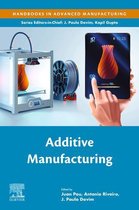 Handbooks in Advanced Manufacturing - Additive Manufacturing