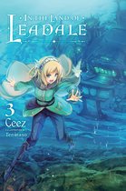 In the Land of Leadale (light novel) 3 - In the Land of Leadale, Vol. 3 (light novel)