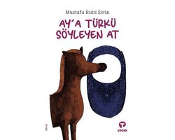 Ay'a Türkü Söylen At
