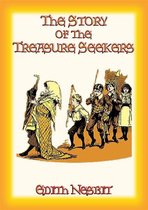 THE STORY OF THE TREASURE SEEKERS - Book 1 in the Bastable Children's Adventure Trilogy