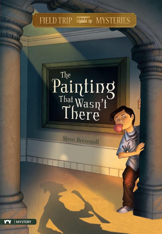 Field Trip Mysteries Field Trip Mysteries The Painting That Wasn't There (ebook),...