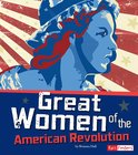 The Story of the American Revolution - Great Women of the American Revolution
