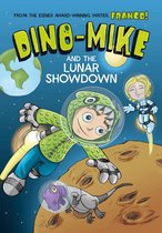 Dino-Mike! - Dino-Mike and the Lunar Showdown