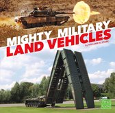 Military Machines on Duty - Mighty Military Land Vehicles