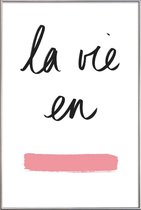 JUNIQE - Poster met kunststof lijst La vie en rose -20x30 /Wit & Zwart