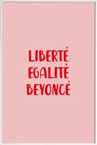 JUNIQE - Poster met kunststof lijst Liberté Egalité Beyoncé -13x18