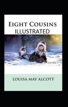 Eight Cousins Illustrated