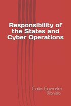 Responsibility of the States and Cyber Operations