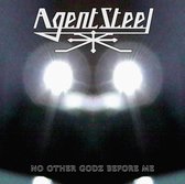 Agent Steel - No Other Godz Before Me (CD)