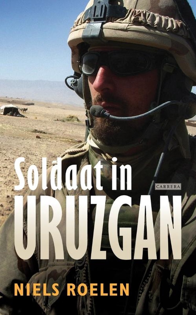 Soldaat in Uruzgan - Niels Roelen