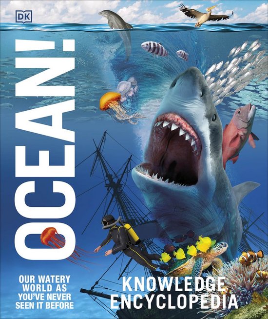DK Knowledge Encyclopedias - Knowledge Encyclopedia Ocean!