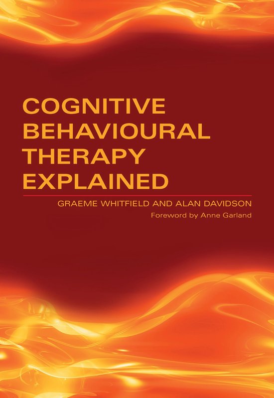 Cognitive Behavioural Therapy Explained - cover