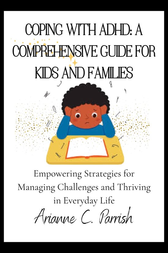 Coping with ADHD: A Comprehensive Guide for Kids and Families (ebook ...