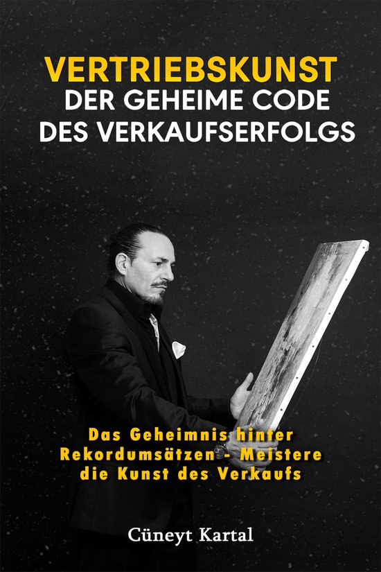 Vertriebskunst – Der geheime Code des Verkaufserfolgs - cover