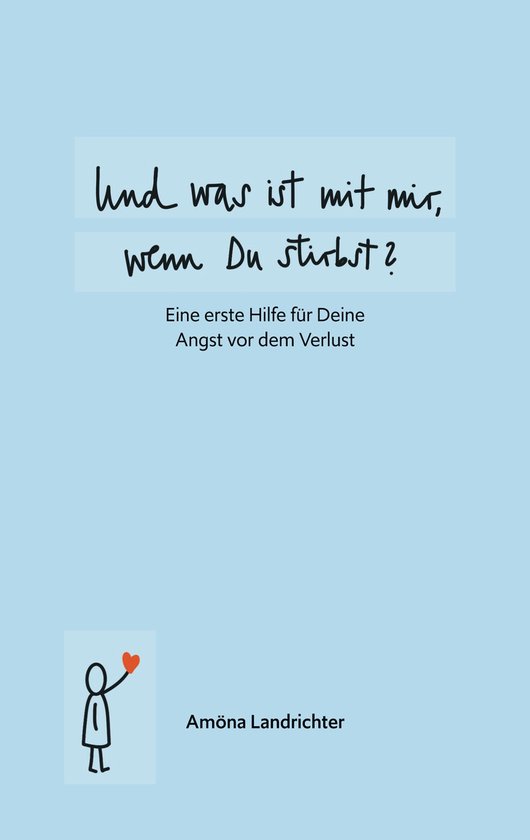 Und was ist mit mir, wenn Du stirbst? - cover