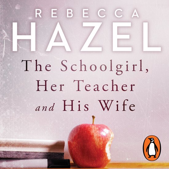 The Schoolgirl, Her Teacher and his Wife - cover