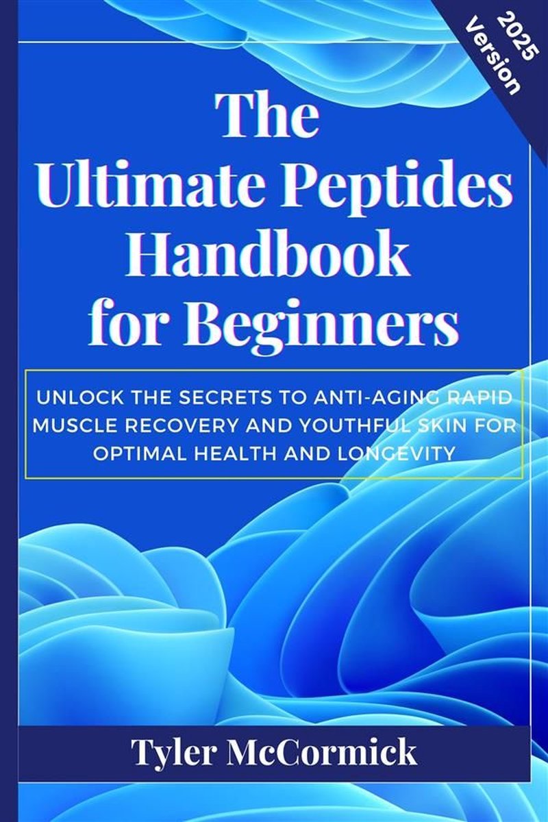 Omslag van The Ultimate Peptides Handbook for Beginners