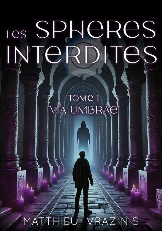 Les Sphères Interdites Tome 1 : Via Umbrae - cover