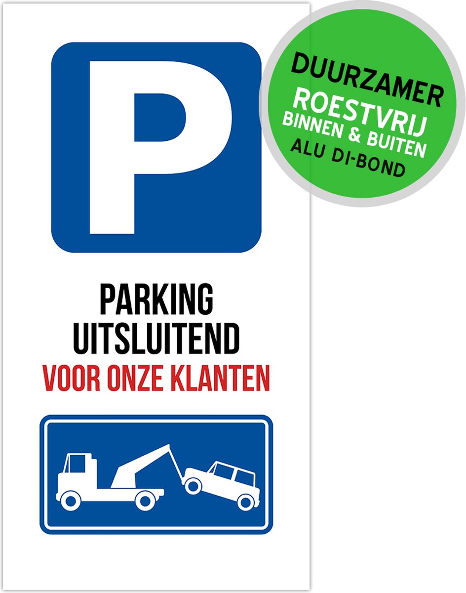 Pictogram/ bord Dibond | "Parking uitsluitend voor onze klanten" | 20 x 40 cm | Duurzaam | Lange levensduur | Voorbehouden | 1 stuk
