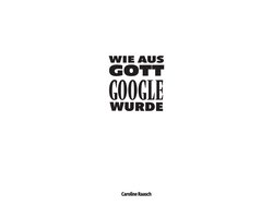 Wie aus Gott Google wurde