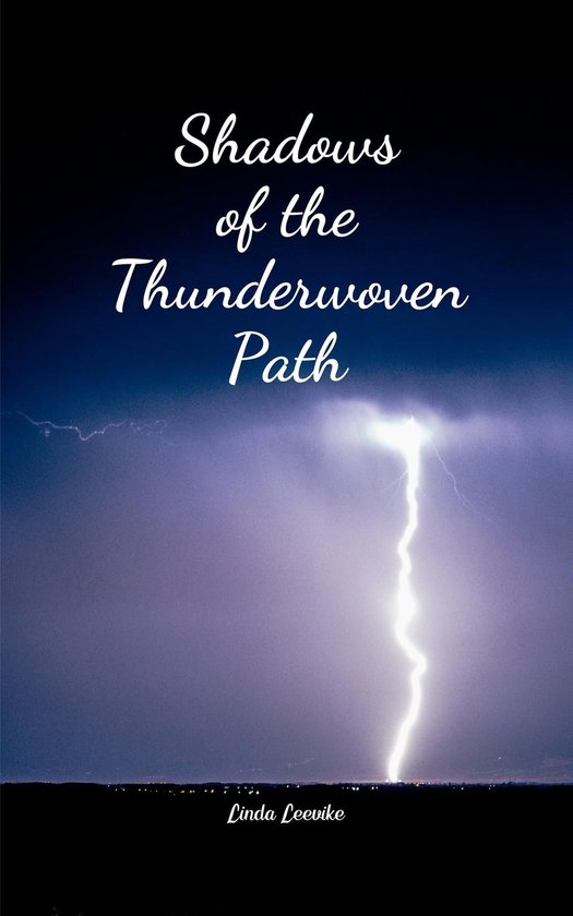 Shadows of the Thunderwoven Path