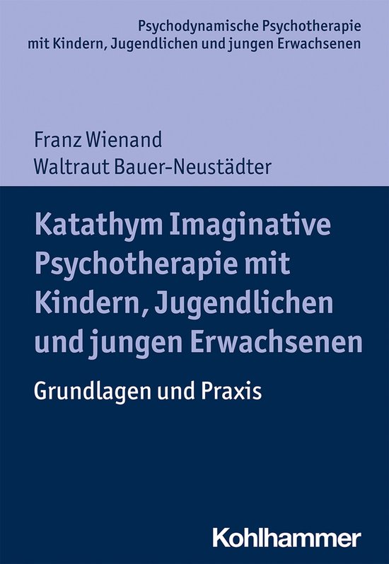 Boek 'Katathym Imaginative Psychotherapie mit Kindern, Jugendlichen und jungen Erwachsenen: Grundlagen und Praxis'.