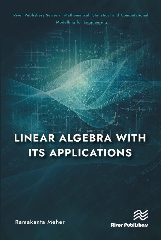 Foto: River publishers series in mathematical statistical and computational modelling for engineering linear algebra with its applications
