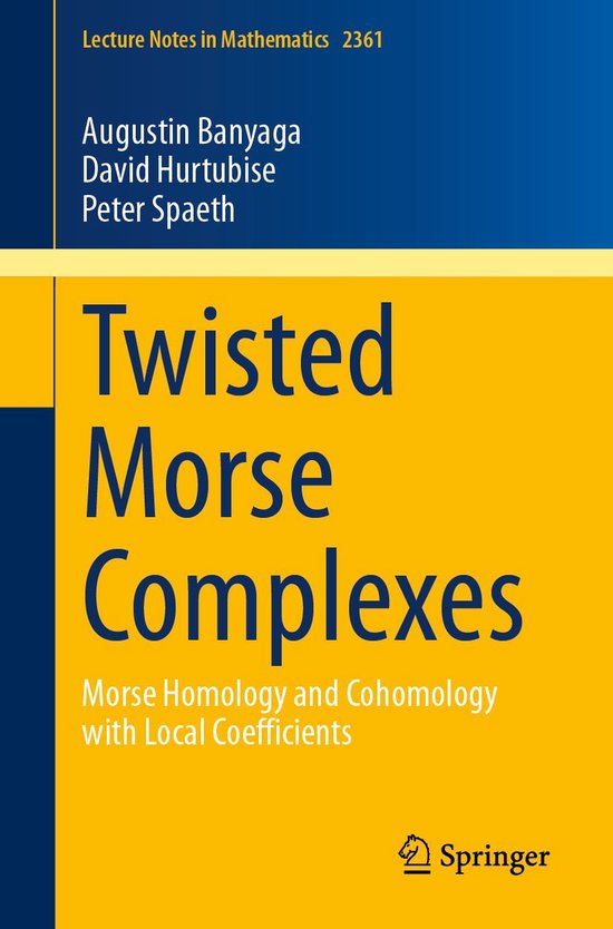 Lecture Notes In Mathematics 2361 Twisted Morse Complexes ebook Lecture notes in mathematics 2361 twisted morse complexes ebook
