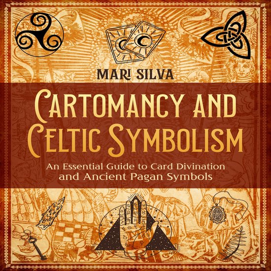 Cartomancy and Celtic Symbolism: An Essential Guide to Card  ... - cover
