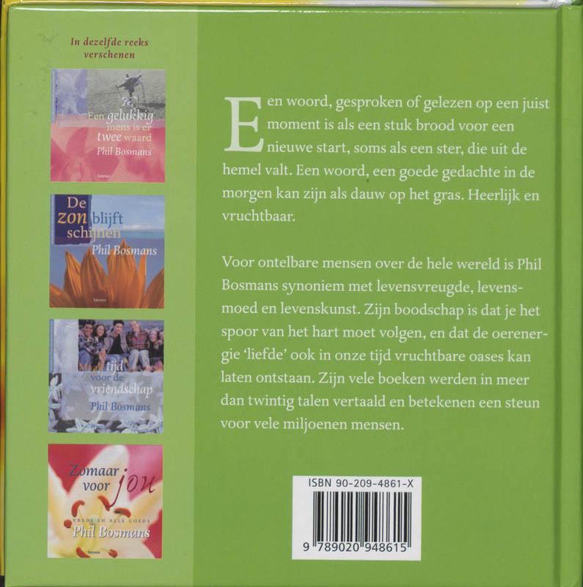 Achterkant van een boek met groene achtergrond. Bevat tekst en afbeeldingen van andere boeken van Phil Bosmans. ISBN 90-209-4861-X.
