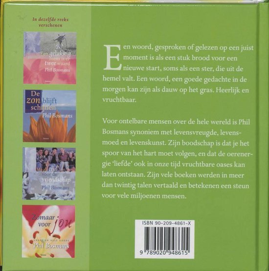 Achterkant van een boek met groene achtergrond. Bevat tekst en afbeeldingen van andere boeken van Phil Bosmans. ISBN 90-209-4861-X.