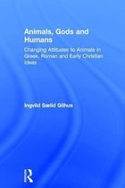 Animals, Gods and Humans